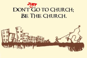 Read more about the article “Just Be the Church!”